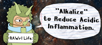 “Alkalize” to Reduce Acidic Inflammation