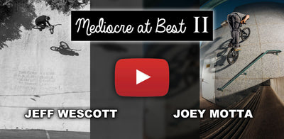 MEDIOCRE AT BEST 2 - JEFF WESCOTT & JOEY MOTTA FULL VIDEO PARTS (BMX VIDEO)